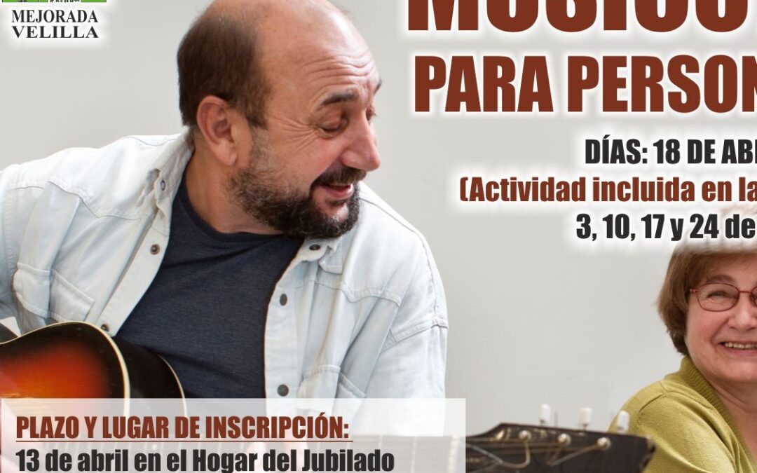 MUSICOTERAPIA PARA MAYORES EN VELILLA DE SAN ANTONIO