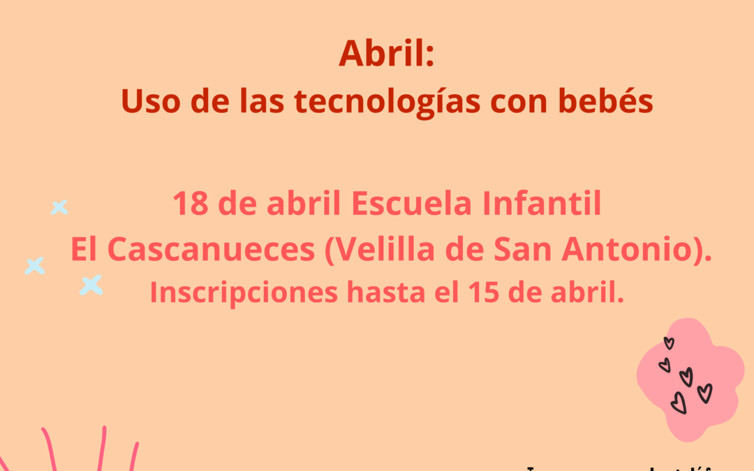 ATENCIÓN EMOCIONAL PARA BEBÉS. EL USO DE LAS TECNOLOGÍAS CON BEBÉS